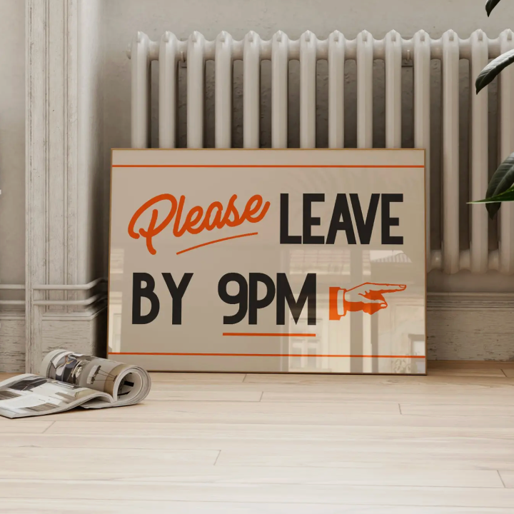 Please Leave By 9PM Wall Print