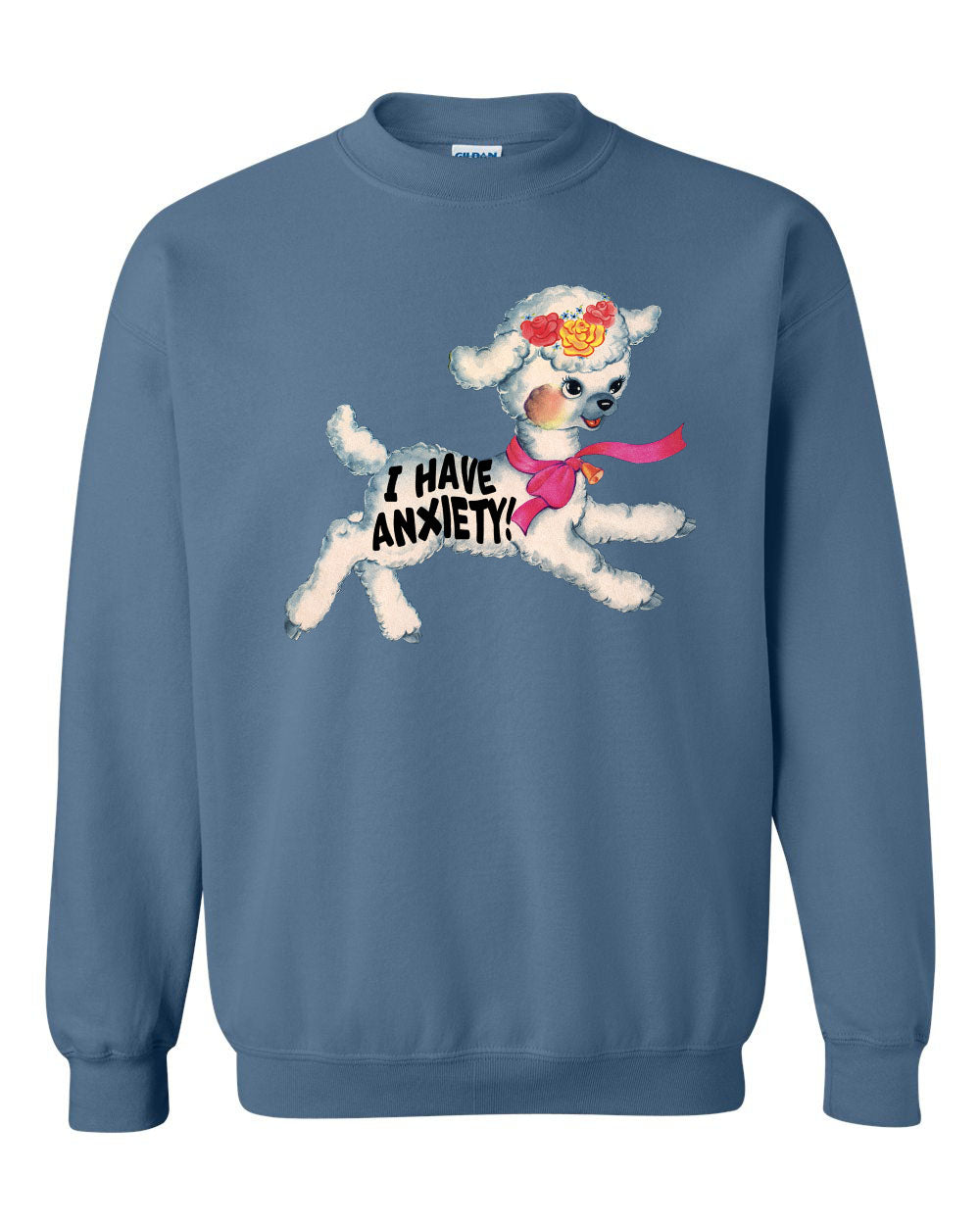 I Have Anxiety Lamb Blue Sweatshirt – The Coin Laundry Print Shop