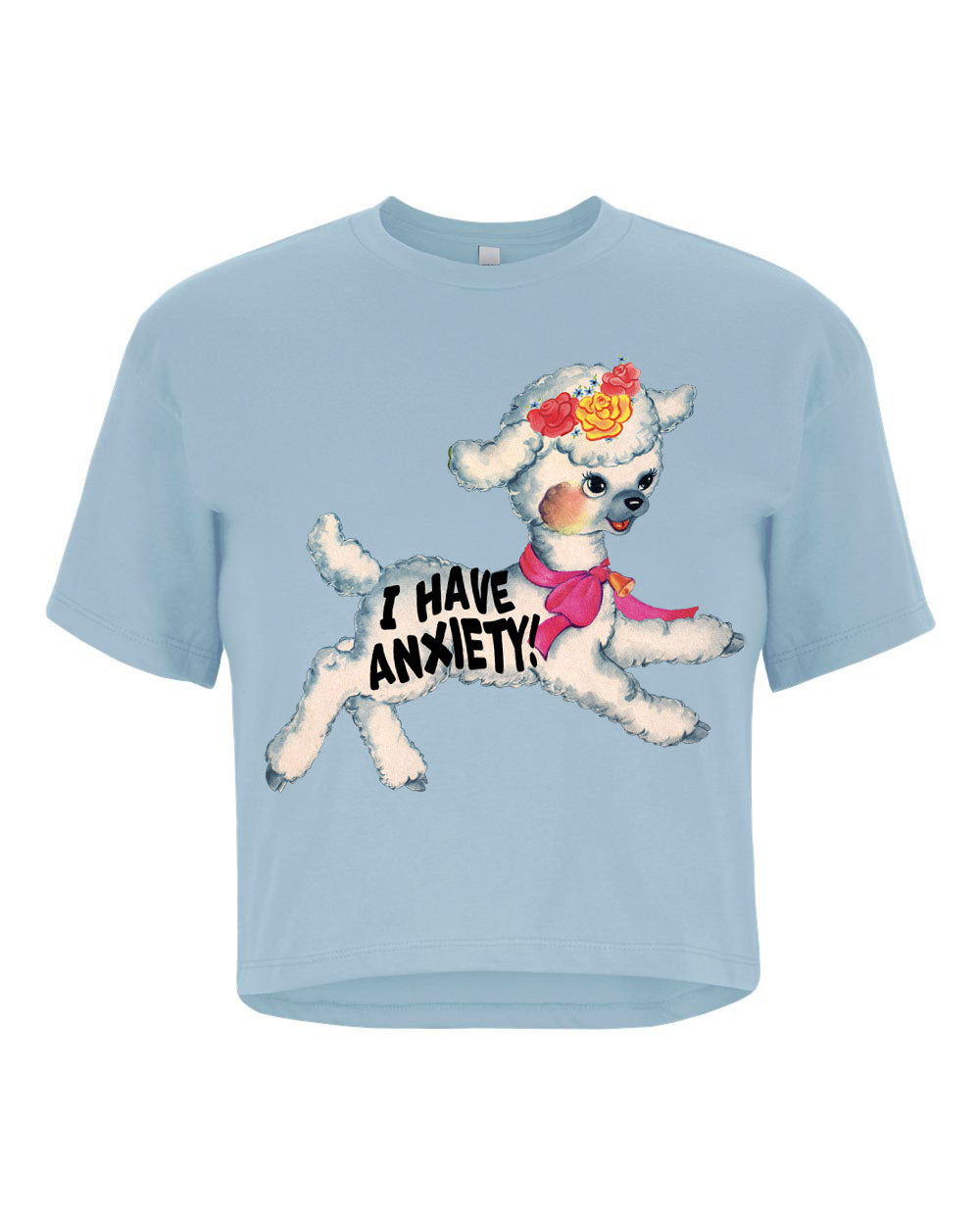 I Have Anxiety Crop Tee - Blue