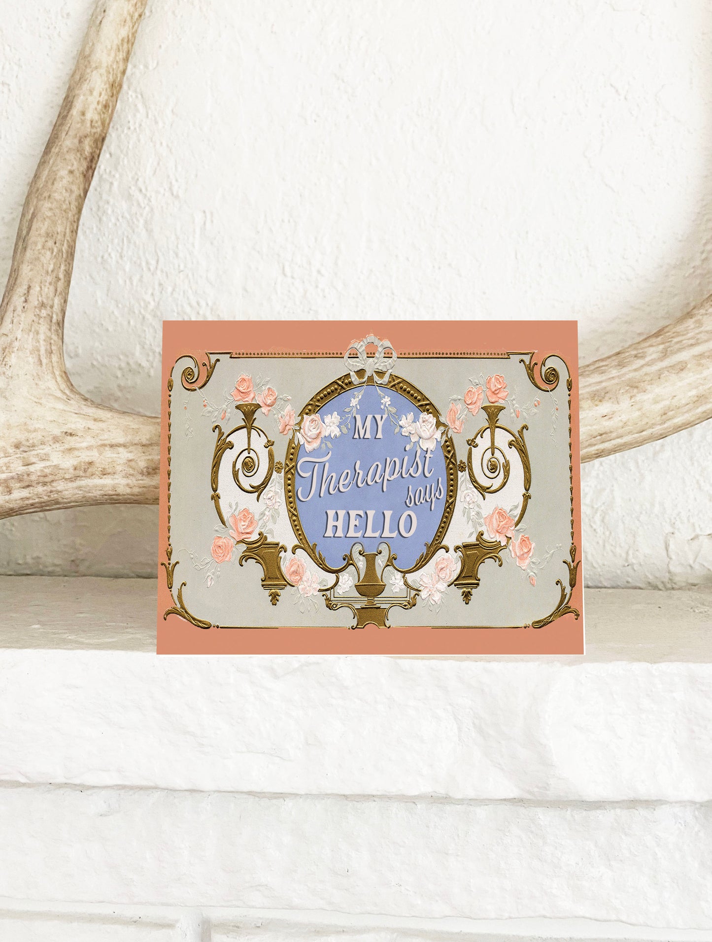 My Therapist Says Hello Card