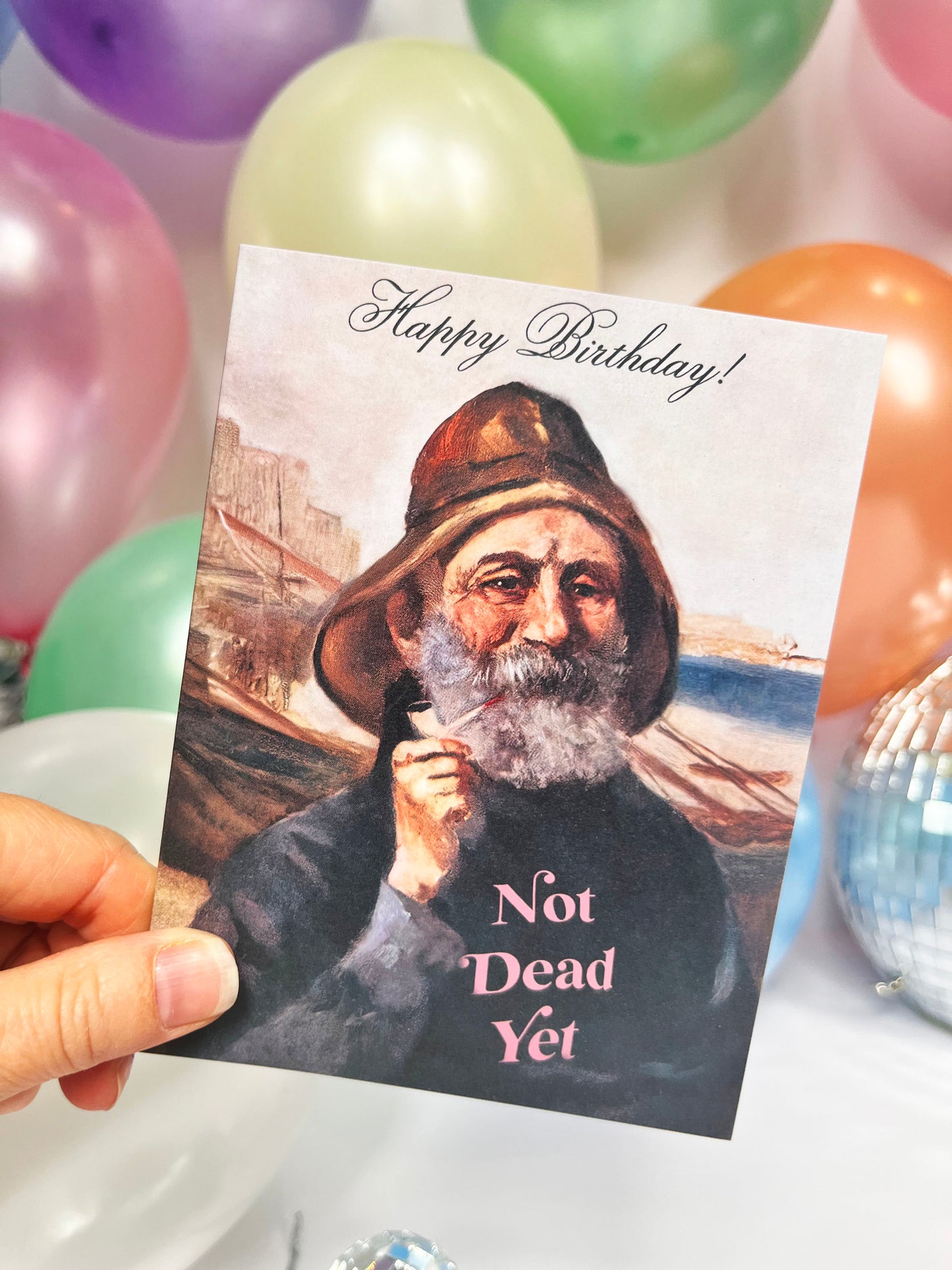 Not Dead Yet Birthday Card