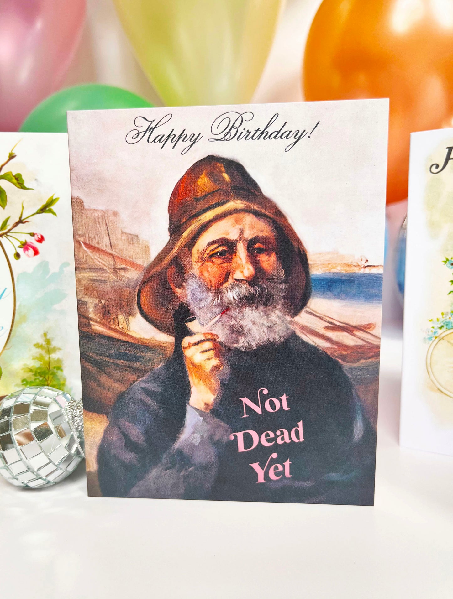 Not Dead Yet Birthday Card