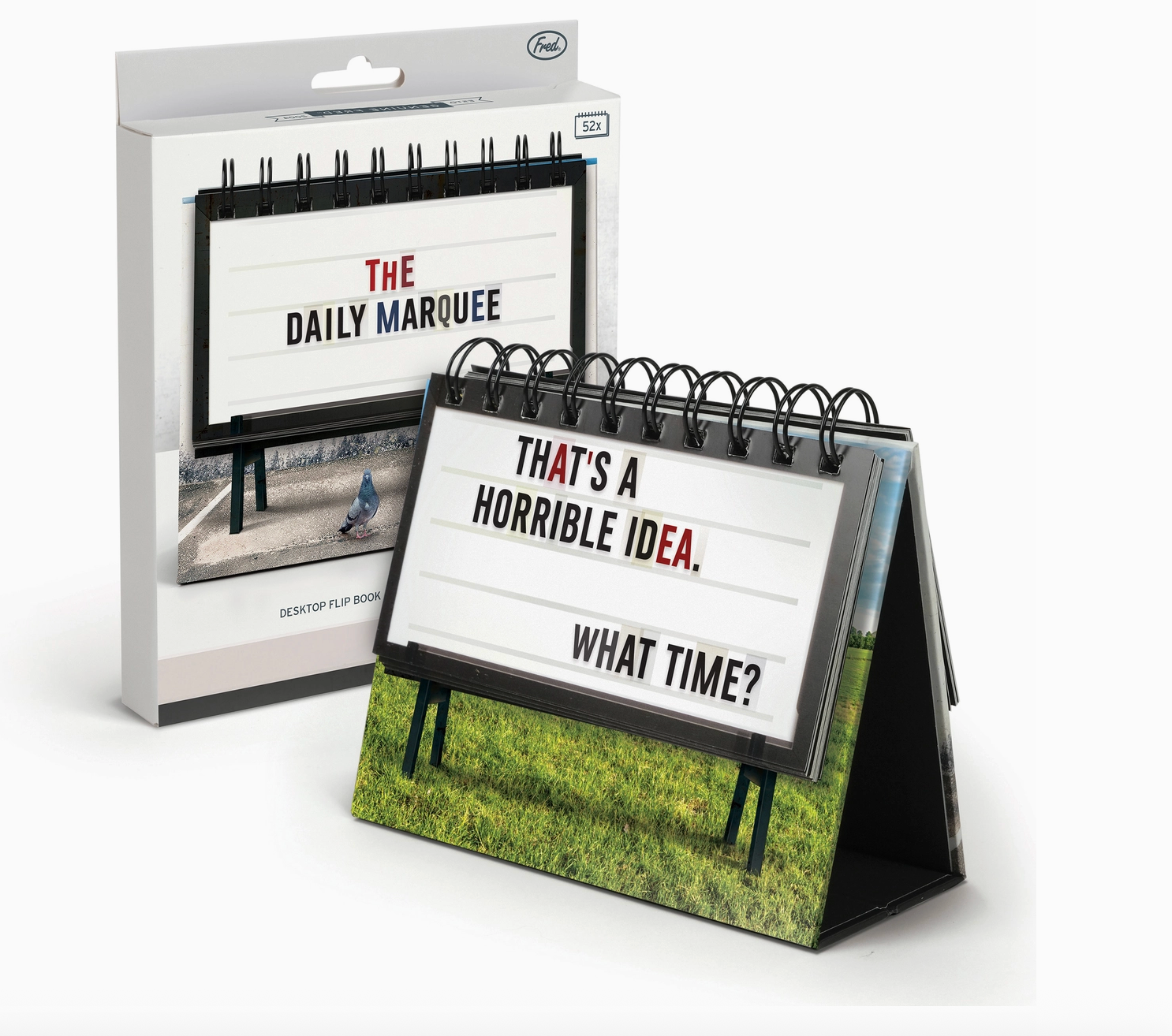 Desk calendar with quote 'That's a horrible idea. What time?' in front of packaging
