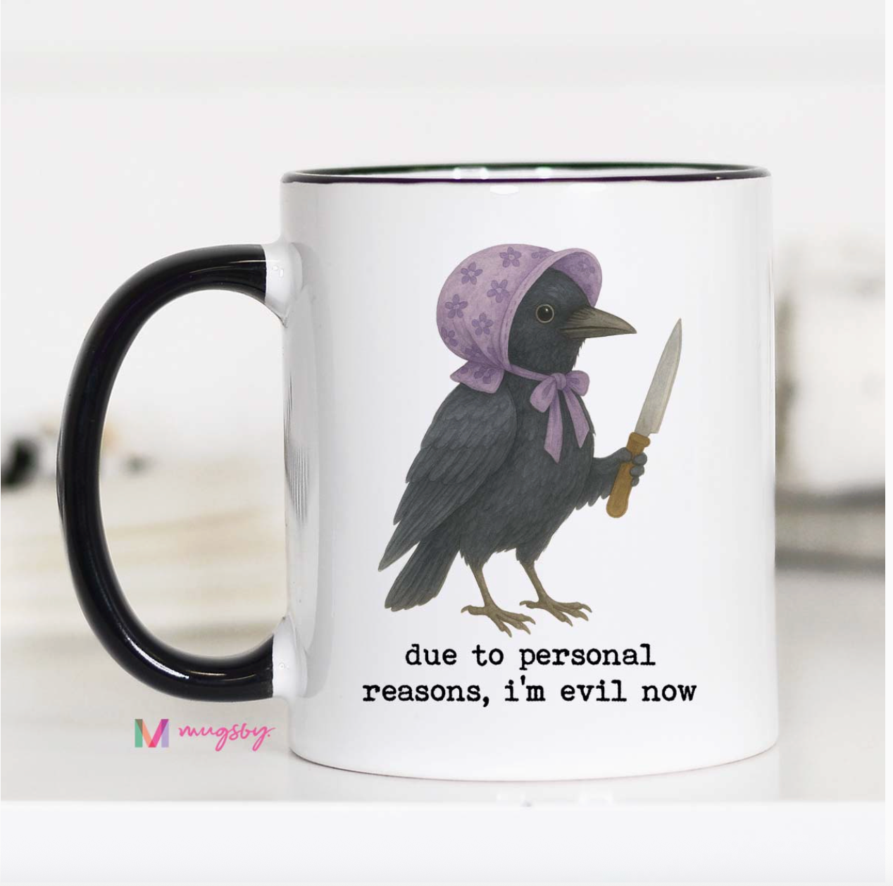 Mug with a crow wearing a bonnet and holding a knife, with text 'due to personal reasons, i'm evil now' on a white background.