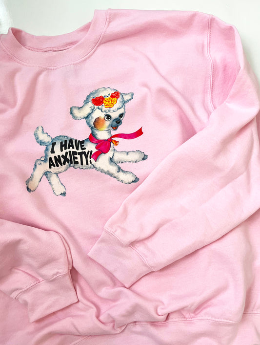 I Have Anxiety Lamb Pink Sweatshirt