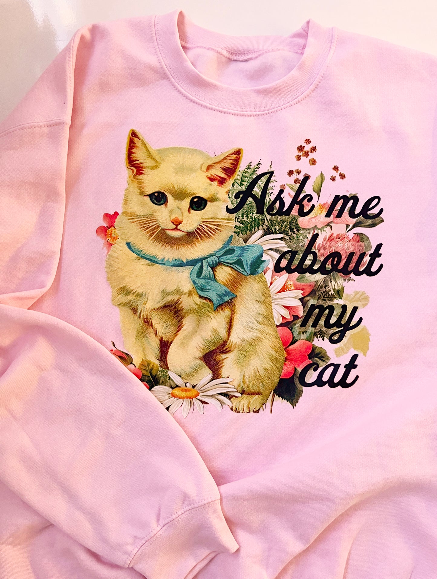 Ask Me About My Cat Pink Sweatshirt