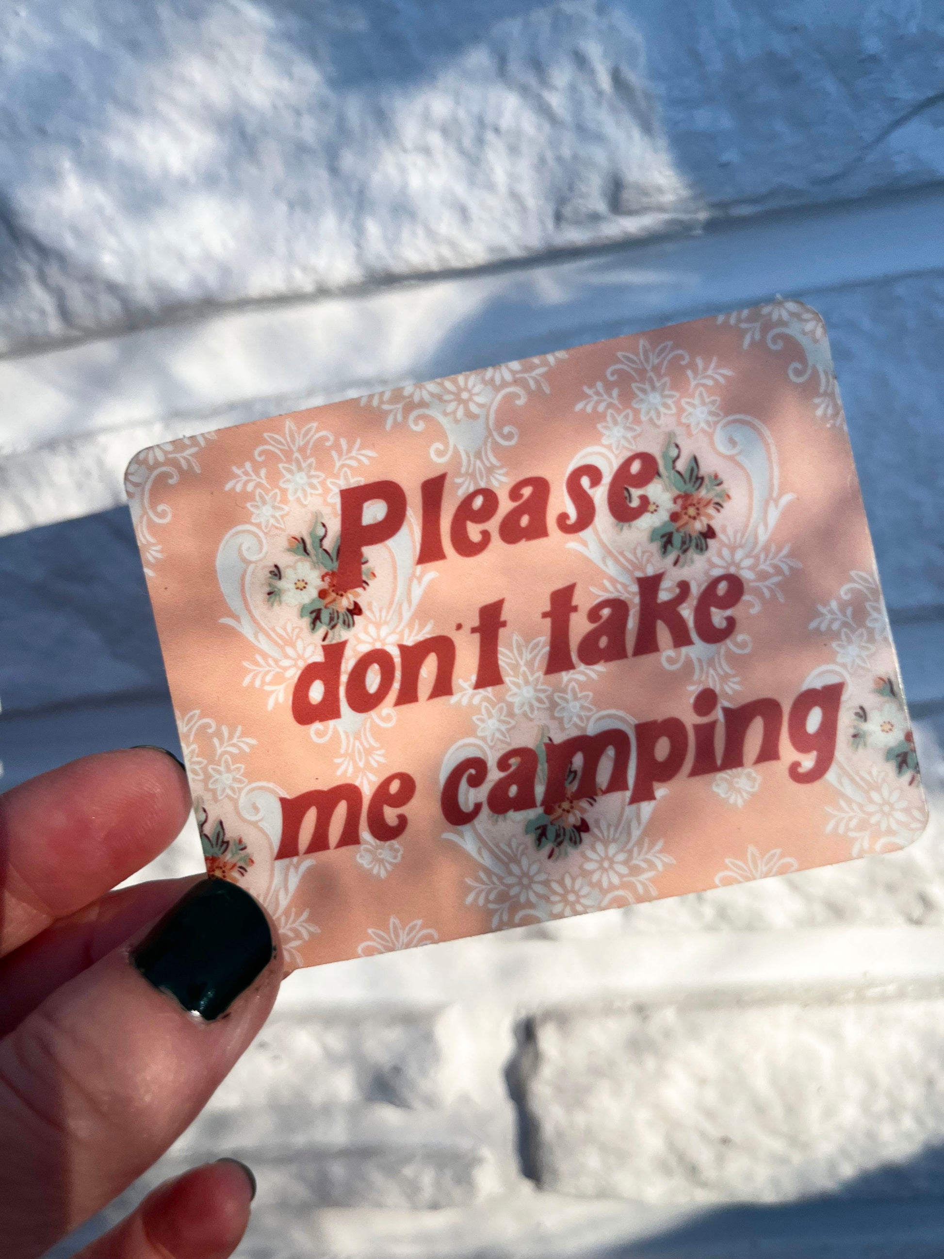 funny stickers for people who dont like the outdoors dont take me camping pink sticker with flowers victorian style cute fun decal for water bottle car laptop coin laundry funny stickers