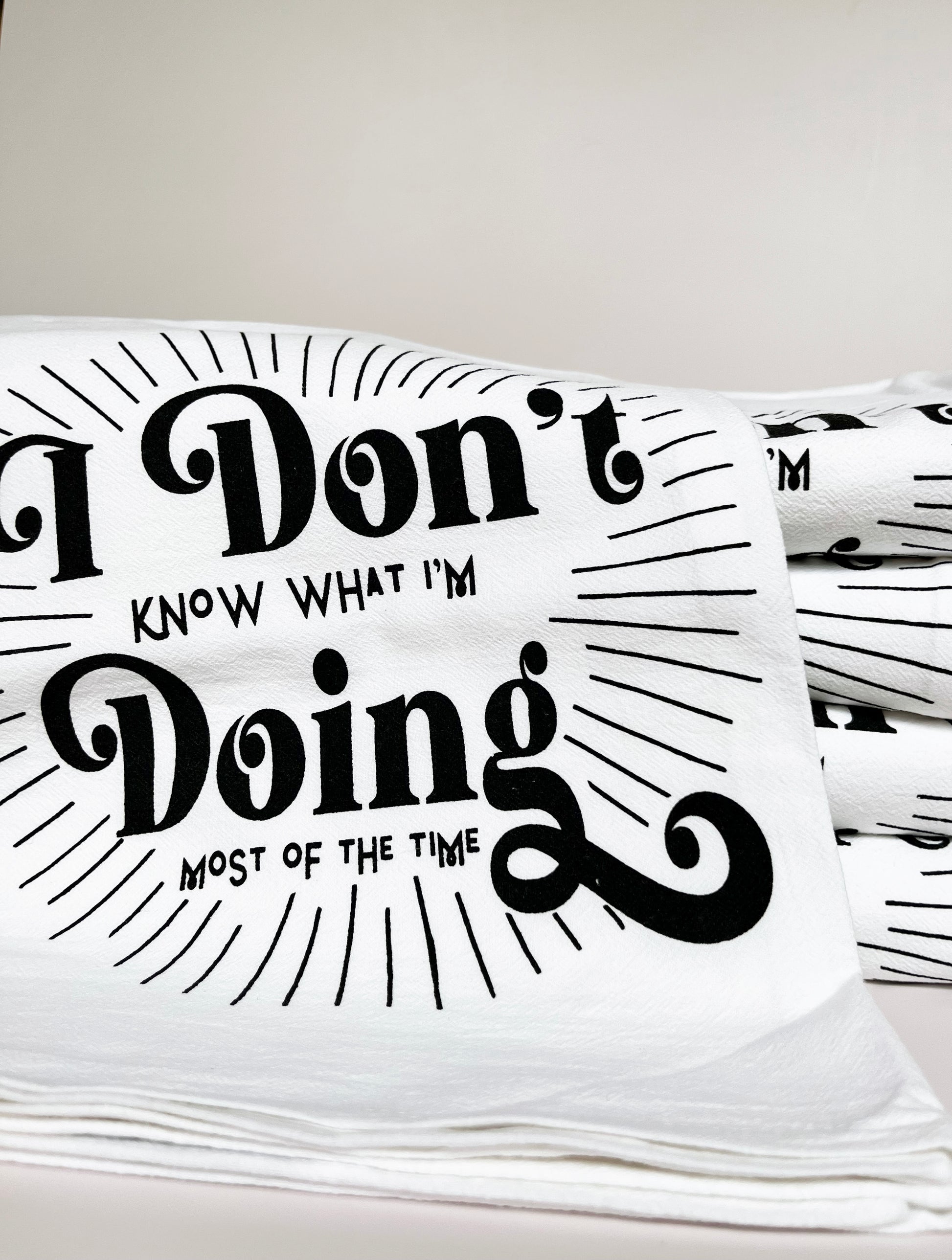 I Don't Know What I'm Doing Cotton Kitchen Towel – The Coin Laundry Print  Shop