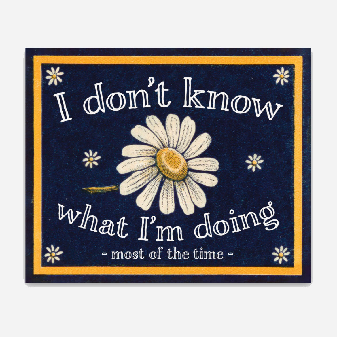I Don't Know What I'm Doing Sticker