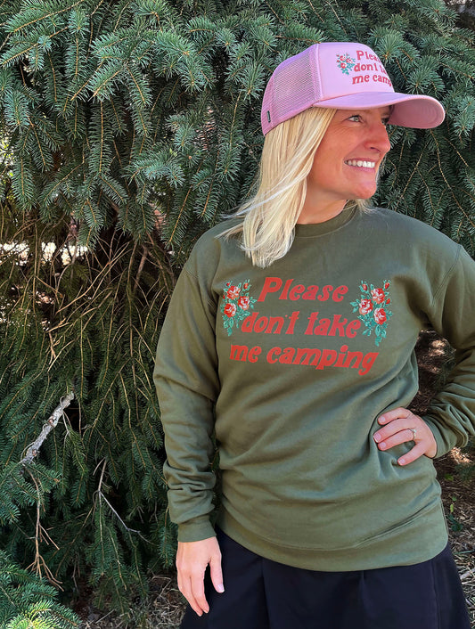 Cute camping sweatshirt i do not like camp floral retro funny olive green fun dont take me camping fun vintage aesthetic outdoors womens style 