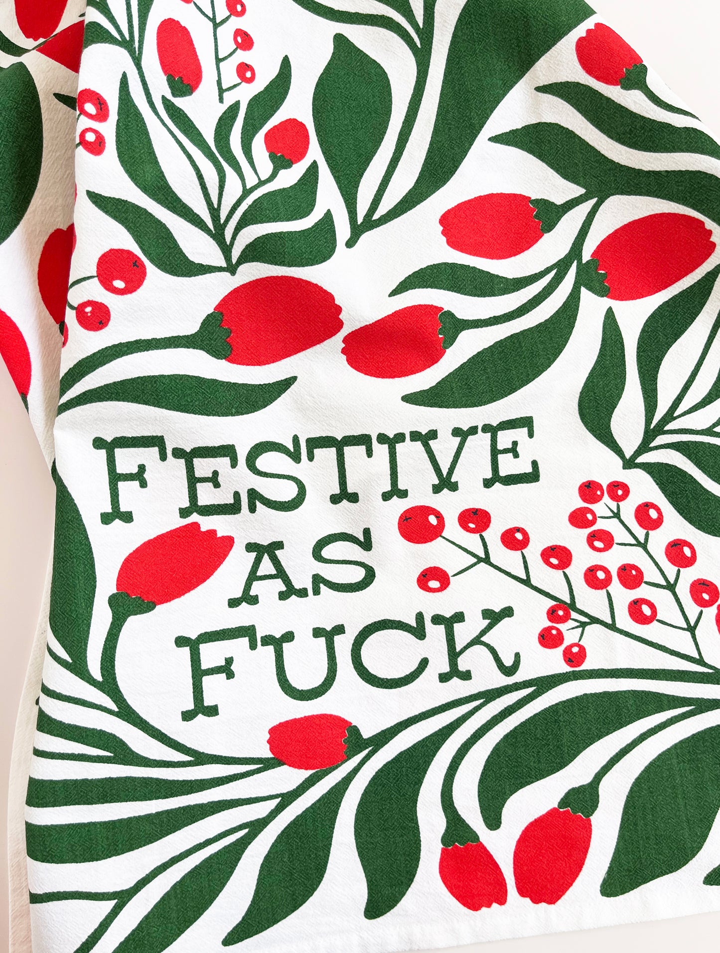 Festive As Fuck Red and Green Floral Print Funny Holiday Kitchen Towel