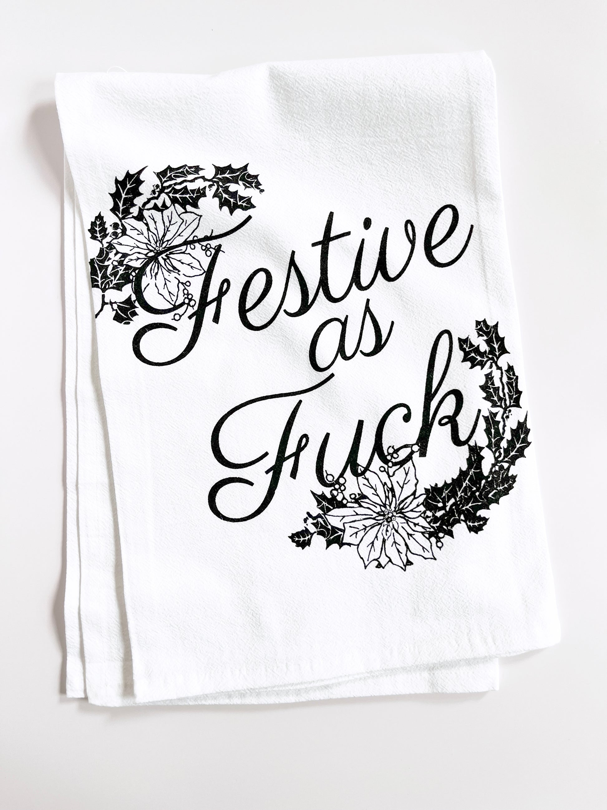 Festive as Fuck Funny Christmas Kitchen Towel – The Coin Laundry Print Shop