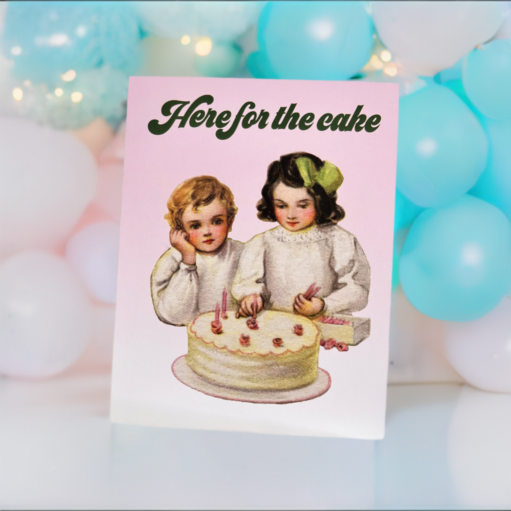 Here for the Cake Cute Celebration Card