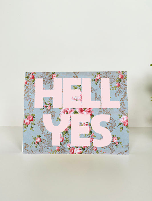 Hell Yes Greeting Card - Vintage Floral