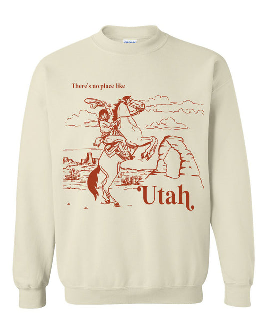 No Place Like Utah Sweatshirt